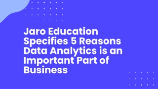 Jaro Education Specifies 5 Reasons Data Analytics is an Important Part of Business