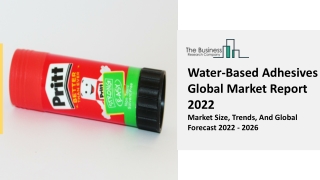 Water-Based Adhesives Market Analysis, Demand Factors, Latest Trends 2022-2031