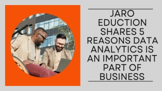 Jaro Eduction Shares 5 Reasons Data Analytics is an Important Part of Business