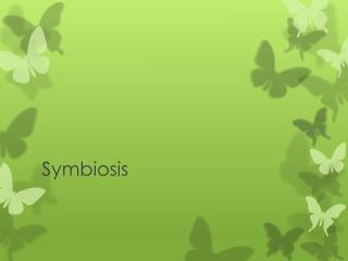 Symbiosis