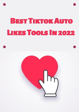 Best Tiktok Auto Likes Tools In 2022