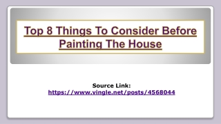 Top 8 Things to Consider Before Painting the House