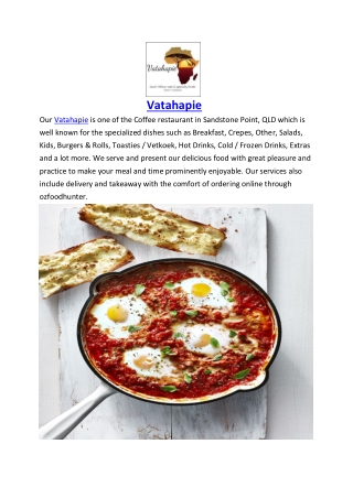 5% off - Vatahapie Restaurant Menu Sandstone Point, QLD