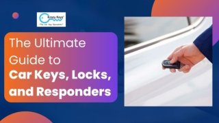 Discover More About Car Keys, Locks, and Responders