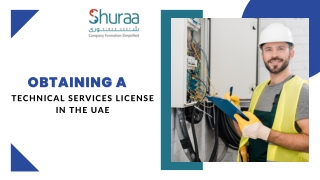 Obtaining a Technical Services License in Dubai, UAE