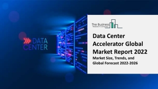 Data Center Accelerator Global Market By Type, By Processor Type, By Application, By Regional Outlook and Forecast to 20