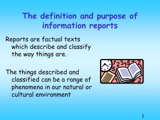 The definition and purpose of information reports
