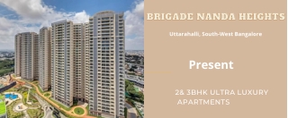 Brigade Nanda Heights Uttarahalli  Bangalore -Making Realty Dreams a Reality