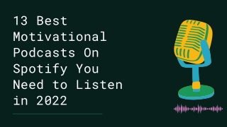 Best Motivational Podcasts On Spotify in 2022