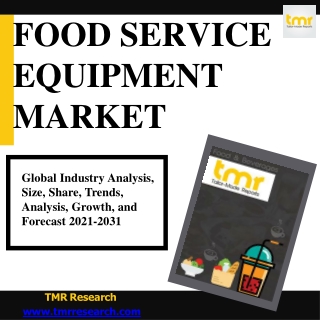 Food Services Equipment Market – Notable Developments and Forecast to 2031