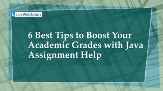 6 Best Tips to Boost Your Academic Grades with Java Assignment Help