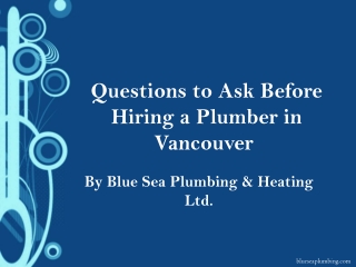 Questions to Ask Before Hiring a Plumber in Vancouver