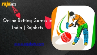 Online Betting Games in India  Rajabets