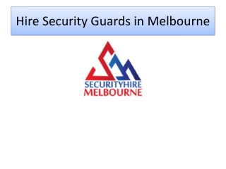 Hire Security Guards in Melbourne