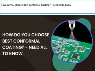 How Do You Choose Best Conformal Coating - Need all to know