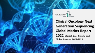 Global Clinical Oncology Next Generation Sequencing Market