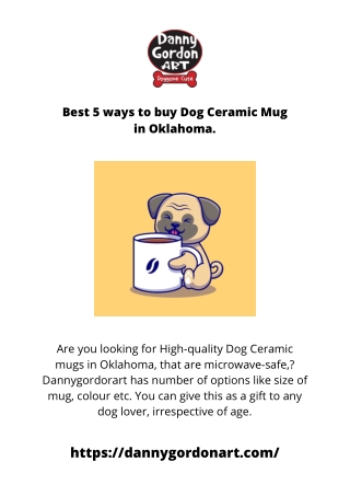 Best 5 ways to buy Dog Ceramic Mug in Oklahoma.