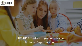 CHC50113 Childcare Diploma Course in Brisbane- Sage Education