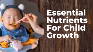 Essential Nutrients For Child Growth