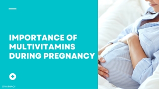 Importance Of Multivitamins During Pregnancy