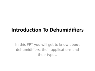 Introduction To Dehumidifiers