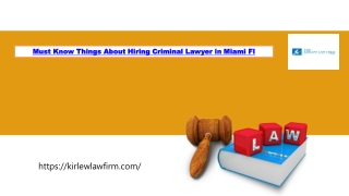 Must Know Things About Hiring Criminal Lawyer in Miami Fl