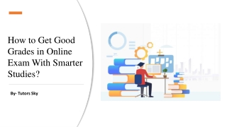 How to Get Good Grades in Online Exam With Smarter Studies