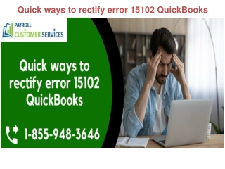 Quick ways to rectify error 15102 QuickBooks