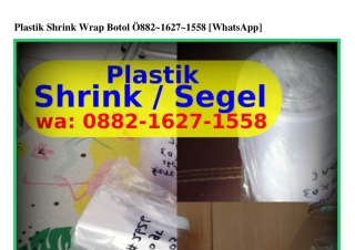 Plastik Shrink Wrap Botol 0882_I62ᜪ_I558(WA)