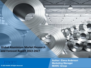 Aluminium Market 2022: Industry Overview, Growth Rate and Forecast 2027