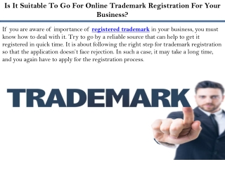 Is It Suitable To Go For Online Trademark Registration For Your Business?