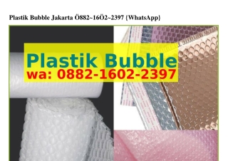 Plastik Bubble Jakarta Ô882.lᏮÔ2.239ᜪ[WhatsApp]