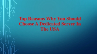 Top Reasons Why You Should Choose a Dedicated Server in the USA