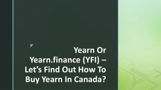 Yearn Or Yearn.finance (YFI) – Let’s Find Out How To Buy Yearn In Canada?