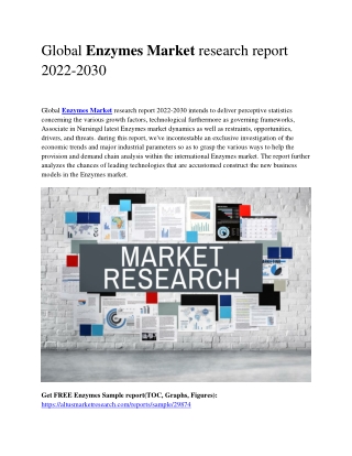 Global Enzymes Market,Growth,Trends,Growth opportunity,Analysis,Forecast 2022-20