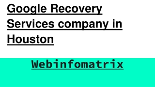 Google Recovery Services company in Houston