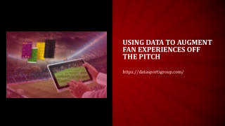 Using Data to Augment Fan Experiences Off the Pitch