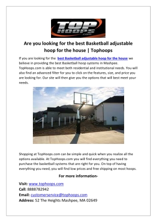Are you looking for the best Basketball adjustable hoop for the house  Tophoops