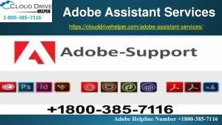 Adobe Assistant Services Help  1800-385-7116 Adobe Remote Support