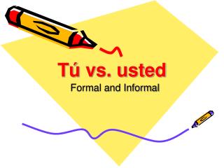 T ú vs. usted