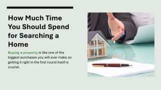 How Much Time You Should Spend for Searching a Home