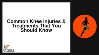 Common Knee Injuries & Treatments That You Should Know