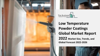 Low Temperature Powder Coatings Market Size, Trends, Growth Opportunity, By Application, By Region and Forecast Till 203