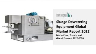 Global Sludge Dewatering Equipment Market Analysis, Size, Share, Growth, Outlook, Industry Trends and Forecast to 2031