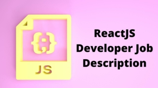 Job Description of a ReactJS Developer