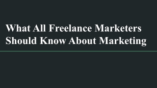 What All Freelance Marketers Should Know About Marketing (1)