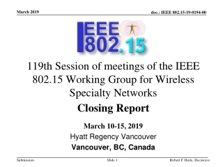 119th Session of meetings of the IEEE 802.15 Working Group for Wireless Specialty Networks