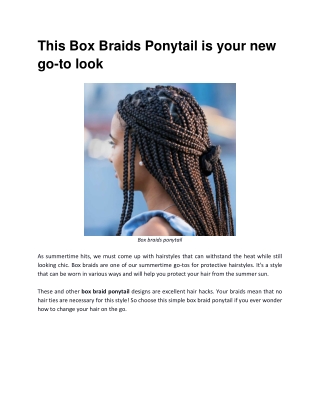 This Box Braids Ponytail is your new go-to look