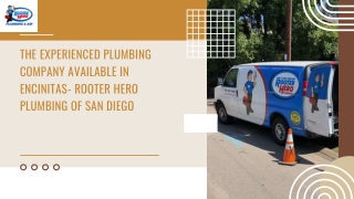 The Experienced Plumbing Company Available in Encinitas- Rooter Hero Plumbing of San Diego