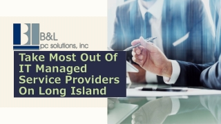 Take Most Out Of IT Managed Service Providers On Long Island, NY
